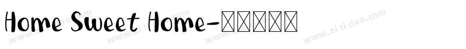 Home Sweet Home字体转换